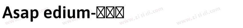 Asap edium字体转换